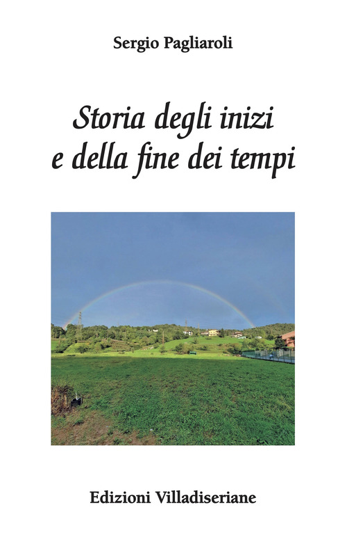 Storia degli inizi e della fine dei tempi