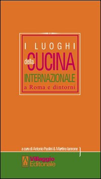 Luoghi della cucina internazionale a Roma e dintorni