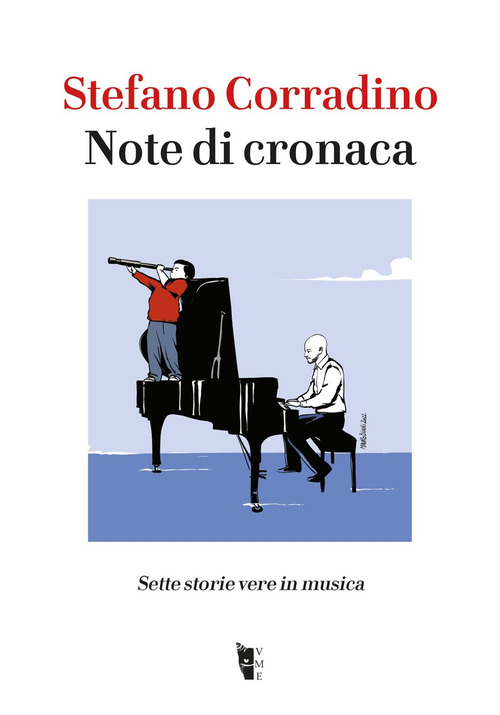 Note di cronaca. Sette storie vere in musica