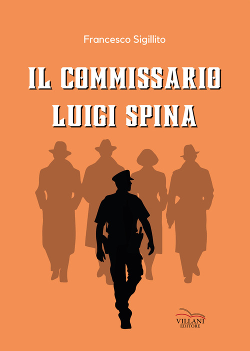 Il commissario Luigi Spina