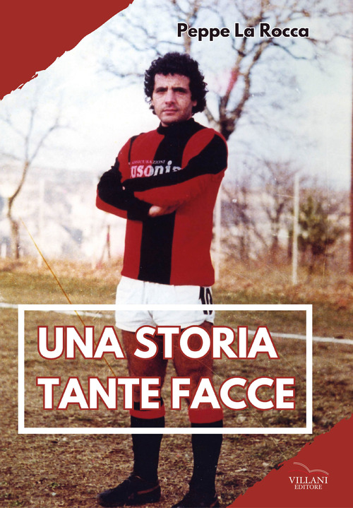 Una storia, tante facce