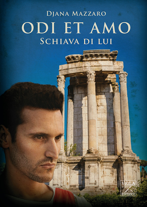 Schiava di lui. Odi et amo