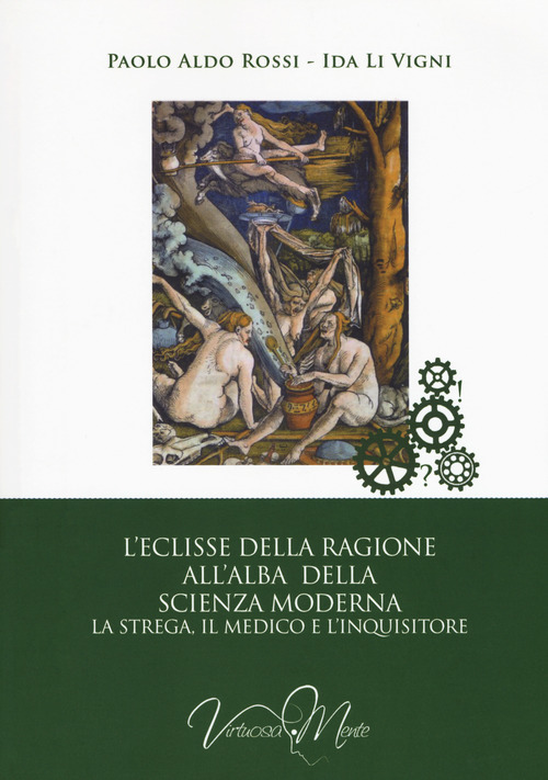 L'eclisse della ragione all'alba della scienza moderna