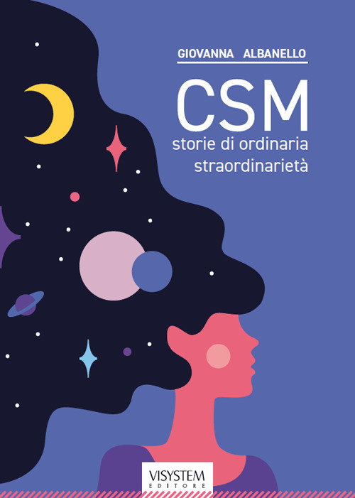 CSM. Storie di ordinaria straordinariet&agrave;