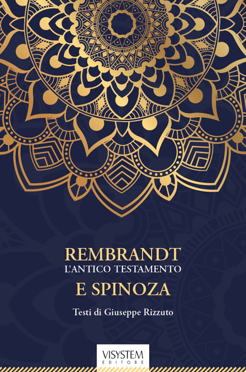 Rembrandt l'Antico Testamento e Spinoza