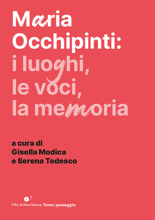 Maria Occhipinti: i luoghi, le voci, la memoria