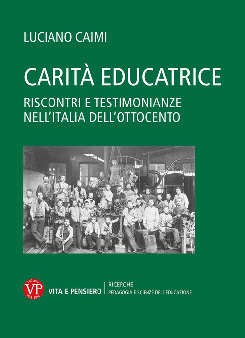 Carit&agrave; educatrice. Riscontri e testimonianze nell'Italia dell'Ottocento
