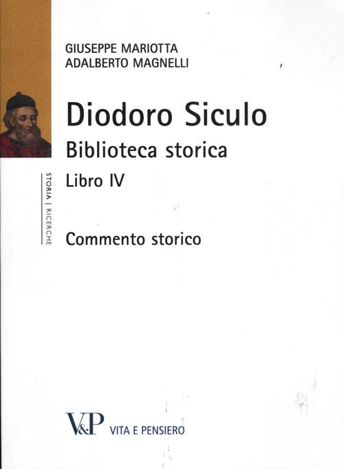 Diodoro siculo. Biblioteca storica. Libro IV. Commento storico