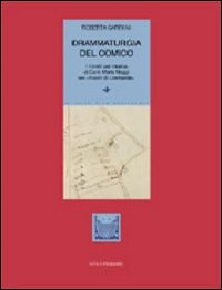 Drammaturgia del comico. I libretti per musica di Carlo Maria Maggi nei &laquo;Theatri di Lombardia&raquo;