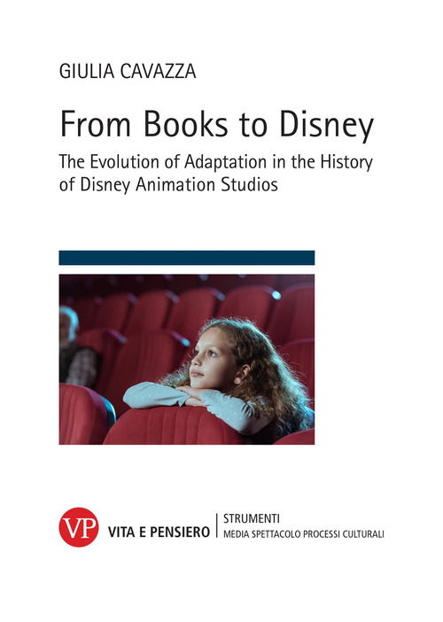 From books to Disney. The evolution of adaptation in the history of Disney animation studios