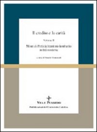 Il credito e la carità. Monti di pietà del territorio lombardo in età moderna
