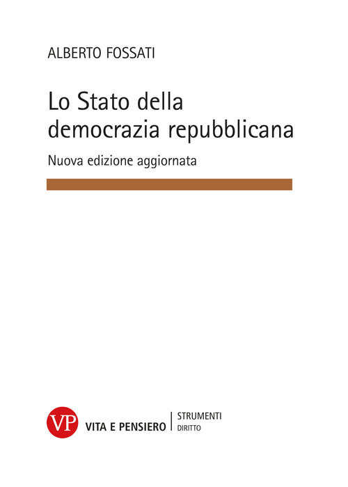 Lo Stato della democrazia repubblicana. Elementi di diritto pubblico