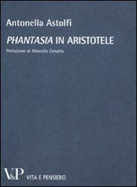 &laquo;Phantasia&raquo; in Aristotele