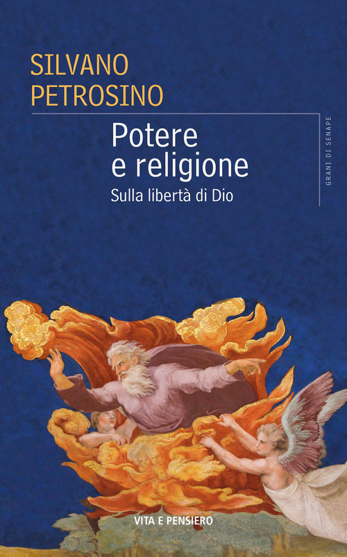 Potere e religione. Sulla libertà di Dio