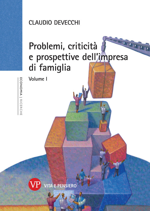 Problemi, criticit&agrave; e prospettive dell'impresa di famiglia