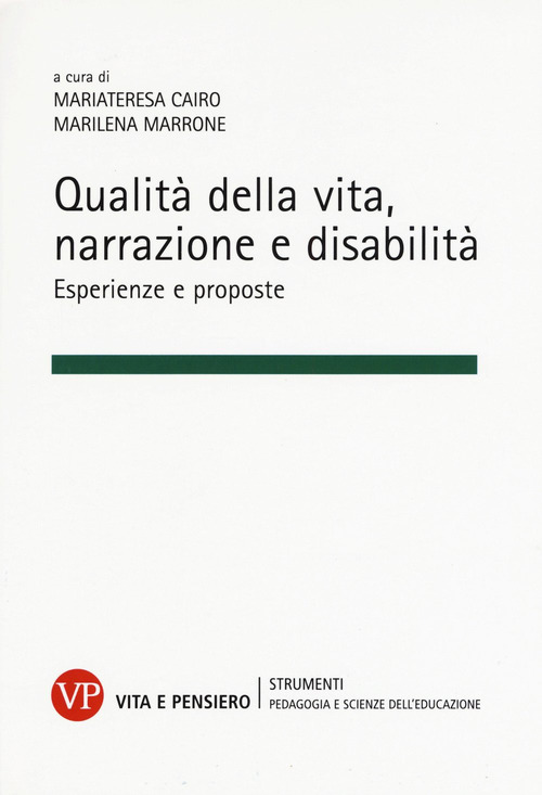 Qualit&agrave; della vita, narrazione e disabilit&agrave;. Esperienze e proposte