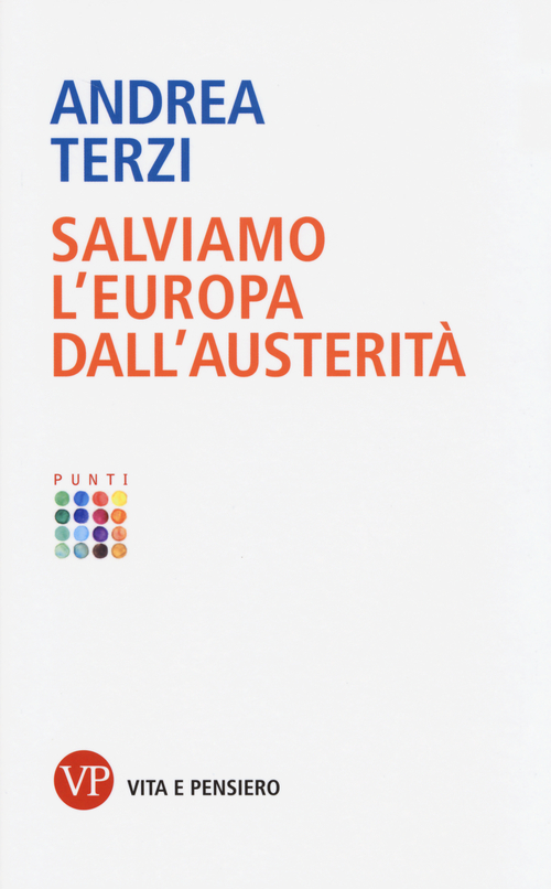 Salviamo l'Europa dall'austerit&agrave;