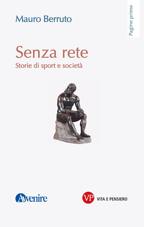 Senza rete. Storie di sport e societ&agrave;