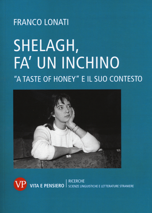 Shelagh, fa' un inchino. A &laquo;Taste of Honey&raquo; e il suo contesto