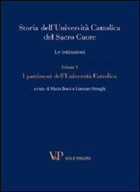 Storia dell'Universit&agrave; Cattolica del Sacro Cuore. Le istituzioni