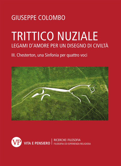 Trittico nuziale. Legami d'amore: per un disegno di civiltà
