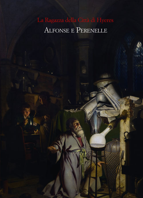 La ragazza della citt&agrave; di Hyeres. Alfonse e Perenelle