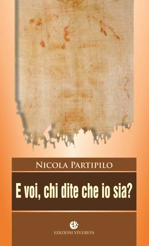 E voi chi dite che io sia?