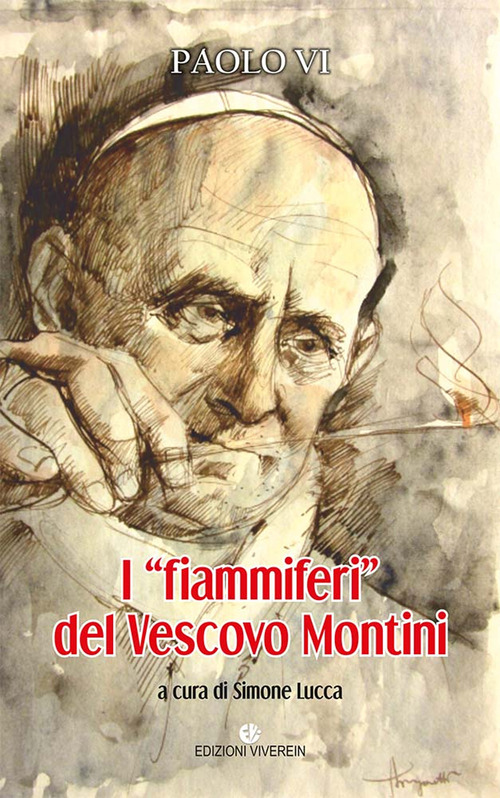 I &laquo;fiammiferi&raquo; del vescovo Montini