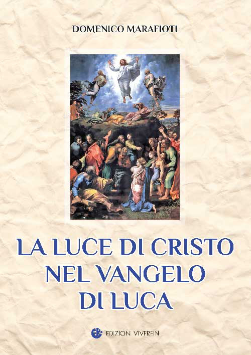 La luce di Cristo nel Vangelo di Luca