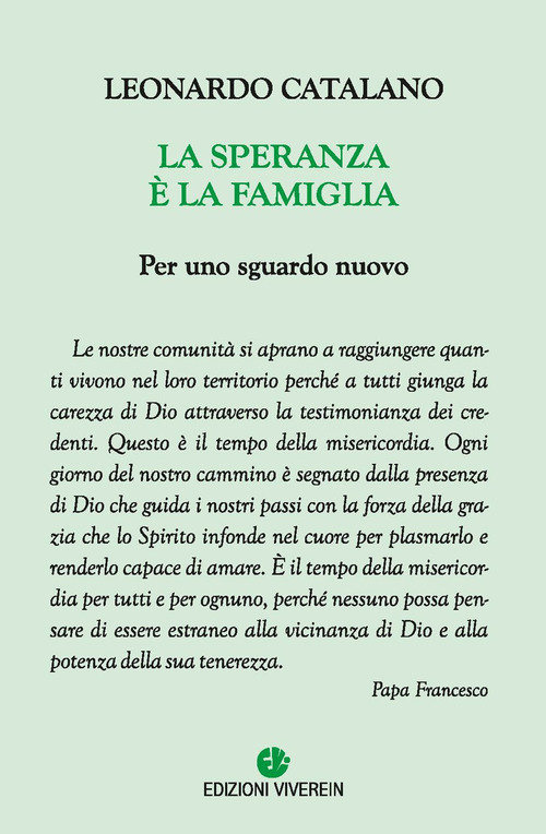 La speranza &egrave; la famiglia. Per uno sguardo nuovo