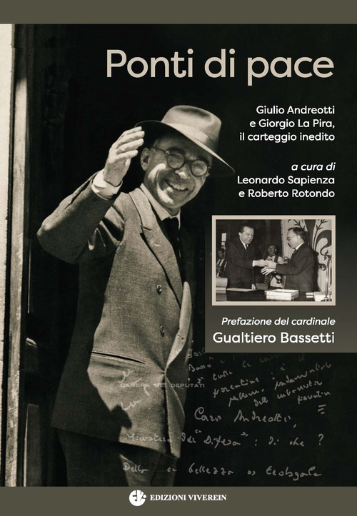 Ponti di pace. Giulio Andreotti e Giorgio La Pira, il carteggio inedito
