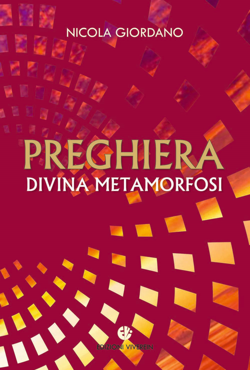 Preghiera, divina metamorfosi