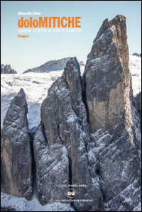 DoloMitiche. Opere d'arte a cielo aperto