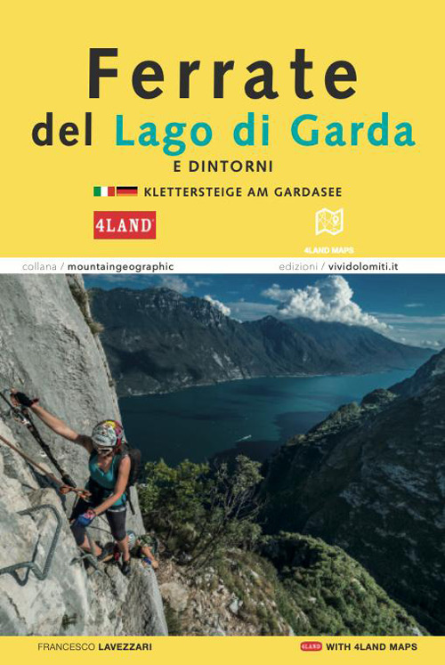 Ferrate del Lago di Garda-Klettersteige Am Gardasee