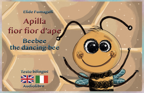 Apilla fior fior d'ape. Kamishibai. Ediz. italiana e inglese