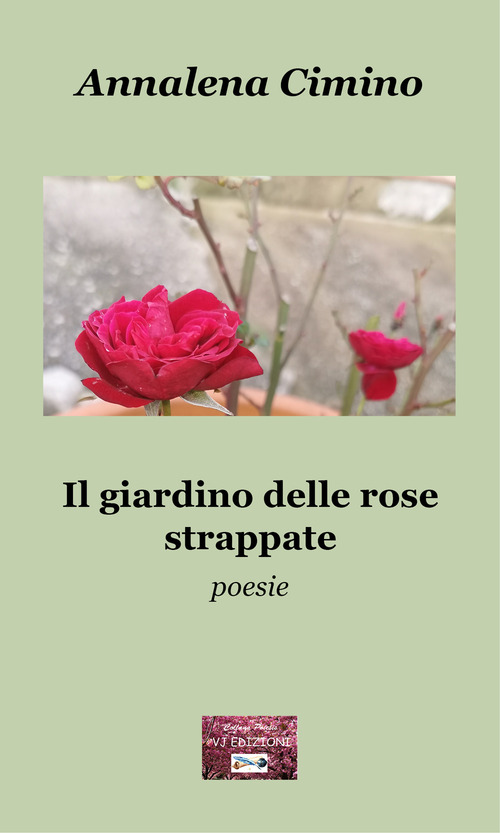 Il giardino delle rose strappate