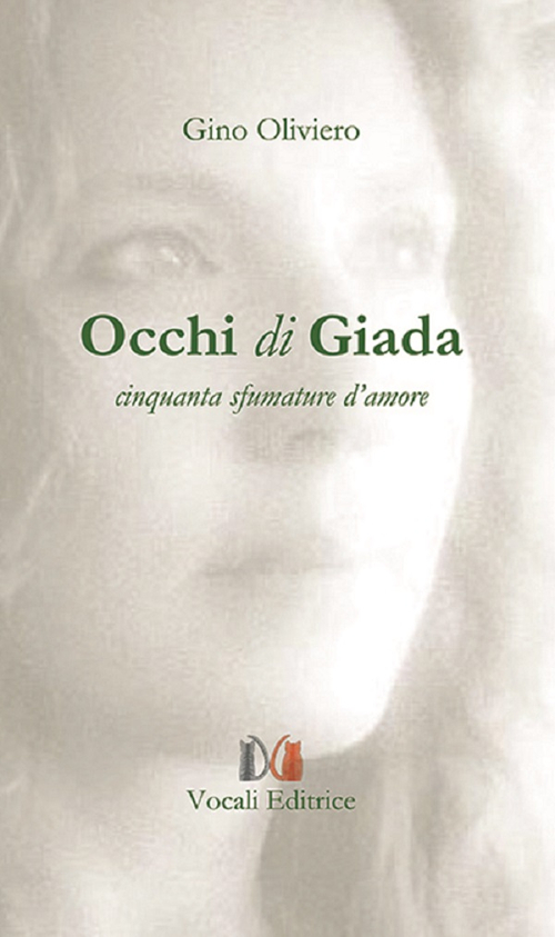 Occhi di giada. Cinquanta sfumature d'amore