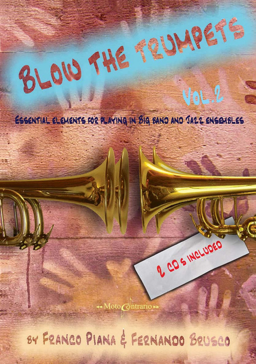 Blow the trumpets. Essential elements for playing in a big band and jazz ensamble