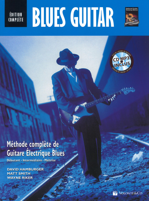 Blues guitar. Méthode complète de guitare Électrique blues