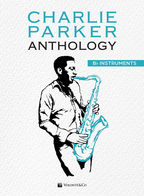 Charlie Parker. Anthology Sib instruments