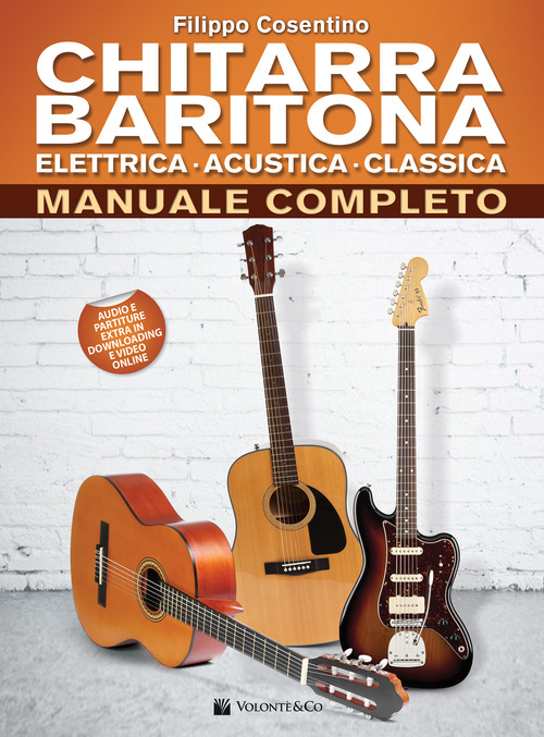 Chitarra baritona elettrica, acustica, classica. Manuale completo