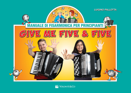 Give me five & five. Manuale di fisarmonica per principianti