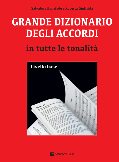 Grande dizionario degli accordi in tutte le tonalit&agrave;. Livello base