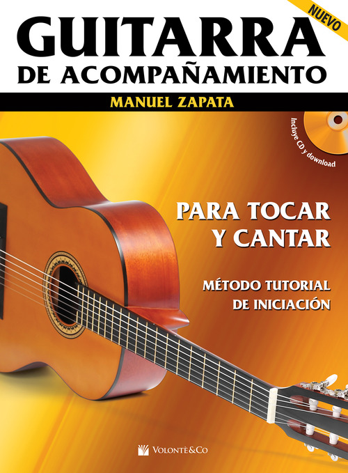 Guitarra de acompa&ntilde;amiento. Para tocar y cantar. M&eacute;todo tutorial de iniciaci&oacute;n