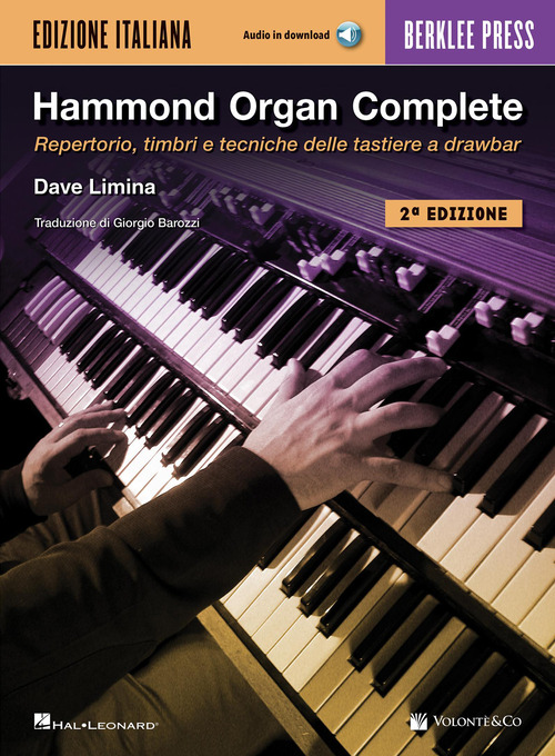 Hammond organ complete. Repertorio, timbri e tecniche delle tastiere a drawbar
