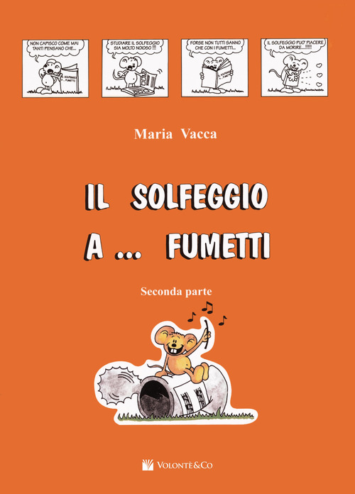 Il solfeggio a... fumetti. Corso di solfeggio per bambini