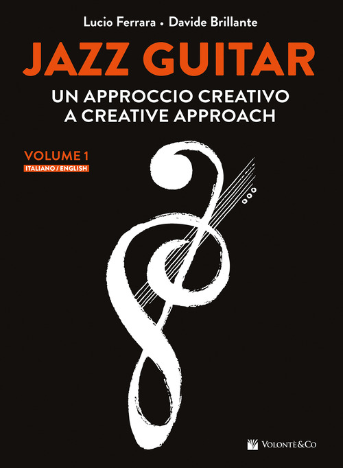 Jazz guitar. Un approccio creativo-A creative approach