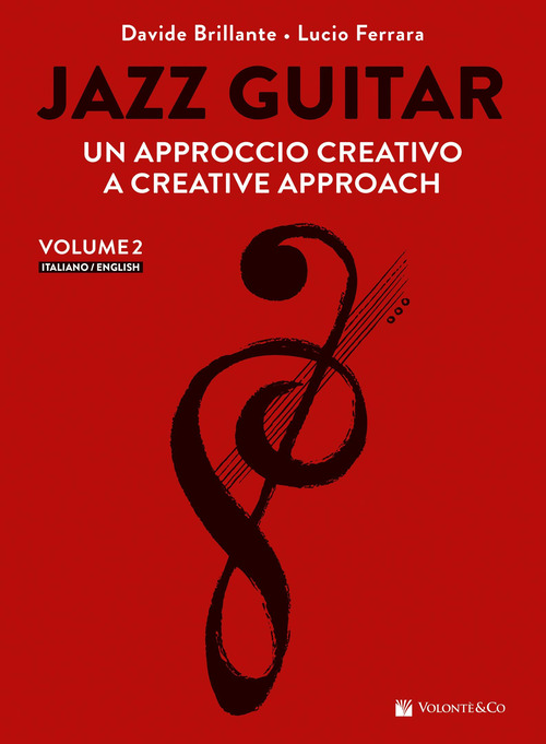 Jazz guitar. Un approccio creativo-A creative approach