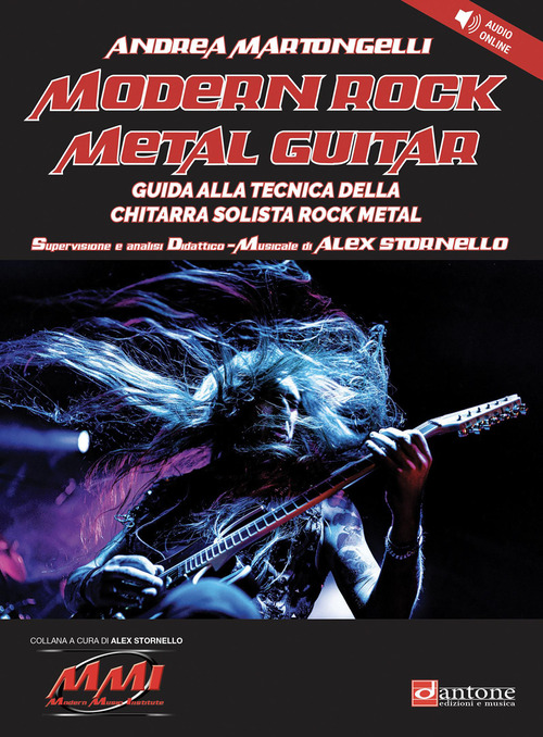 Modern rock metal guitar. Guida alla tecnica della chitarra solista rock metal