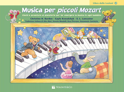 Musica per piccoli Mozart. Il libro delle lezioni